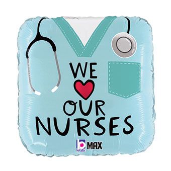 We Love Our Nurses Square 18" Foil Balloon