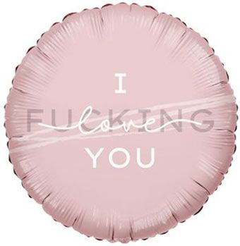 I F***ing Love You 18" Foil Balloon