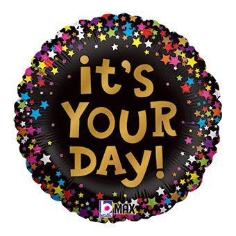 It's Your Day Stars 18" Foil Balloon