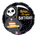 Relax...It's Your Birthday Grim Reaper 18" Foil Balloon